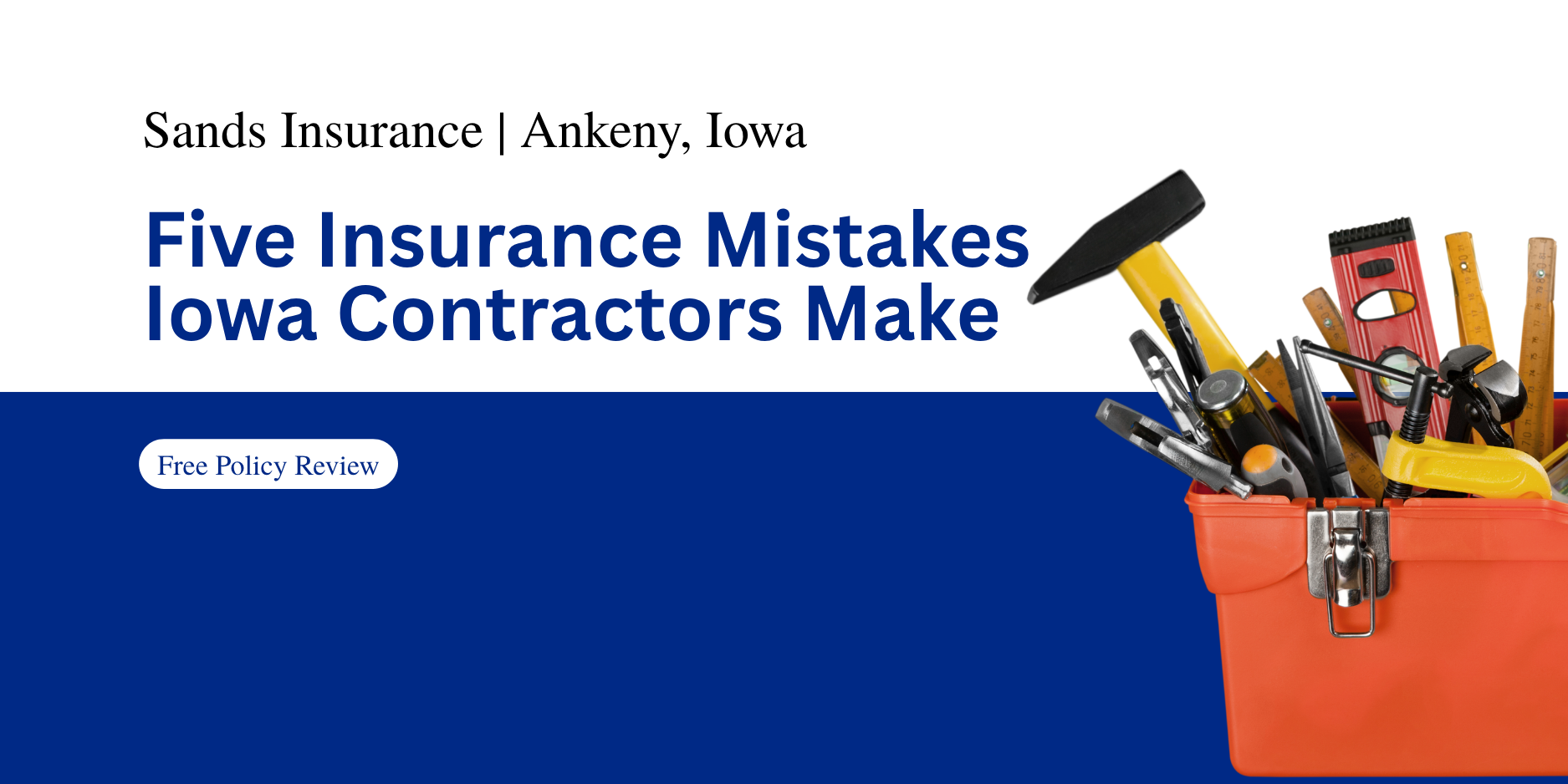Five Insurance Mistakes Iowa Contractors Make
